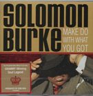 Make Do With What You Got di Solomon Burke - CD Make Do With What You Got di Solomon Burke - CD