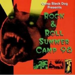 Rock & Roll Summer Camp 98 di Camp Black Dog - CD