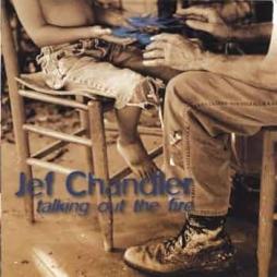 Talking Out The Fire di Jef Chandler - CD