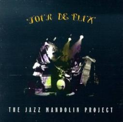 Tour De Flux di Jazz Mandolin Project - CD