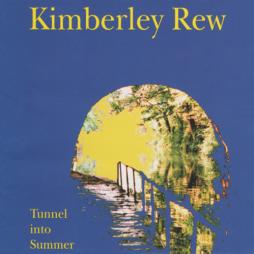Tunnel Into Summer di Kimberley Rew - CD