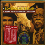 A Buena Vista:Barrio De La Habana di Soneros De Verdad - CD A Buena Vista:Barrio De La Habana di Soneros De Verdad - CD