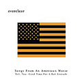 Songs From An American Movie Vol.Two:Good Time For A Bad Attitude di Everclear - CD
