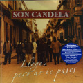 Llega,Pero No Te Pases di Son Candela - CD Llega,Pero No Te Pases di Son Candela - CD