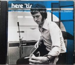 Here 'tis-The Original Versions Of The Songs That Inspired Eric Clapton di Aavv - CD