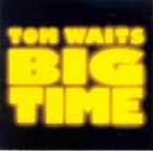Big_Time-Tom_Waits