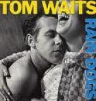 Rain Dogs di Tom Waits - LP