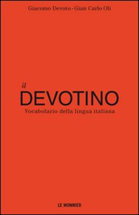 Devotino_Vocabolario_Della_Lingua_Italiana_(il)_-Devoto_Giacomo_Oli_Giancarlo
