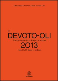 Devoto-oli_Vocabolario_Della_Lingua_Italiana_2013_+_Dvd_-Devoto_Giacomo__Oli_G._Carlo