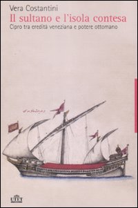 Sultano E L`isola Contesa (il)  di Costantini Vera - Libro
