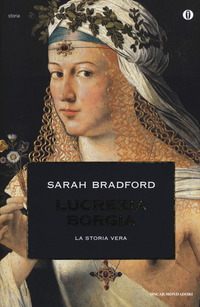 Lucrezia Borgia  di Bradford Sarah - libri