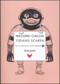Amami  di Scarpa Tiziano; Giacon Massimo - Libro Amami  di Scarpa Tiziano; Giacon Massimo - Libro