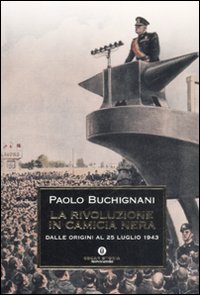 Rivoluzione_In_Camicia_Nera_la_-Buchignani_Paolo