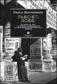 Fascisti_Rossi_-Buchignani_Paolo