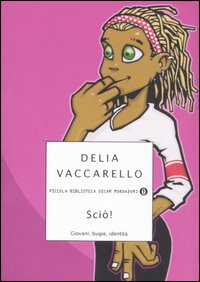 Scio`! di Vaccarello Delia - libri Scio`! di Vaccarello Delia - libri