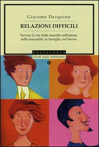 Relazioni Difficili  di Dacquino Giacomo - Libro
