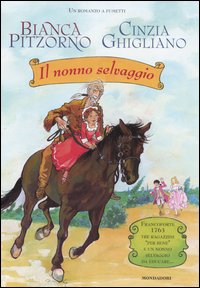 Nonno Selvaggio (il) di Pitzorno Bianca - libri Nonno Selvaggio (il) di Pitzorno Bianca - libri
