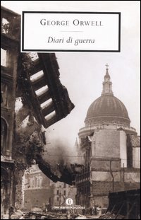 Diari Di Guerra di Orwell George - libri Diari Di Guerra di Orwell George - libri