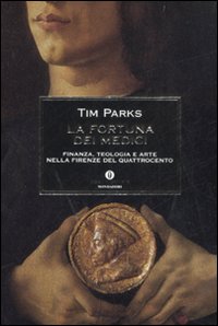 Fortuna Dei Medici (la)  di Parks Tim - libri