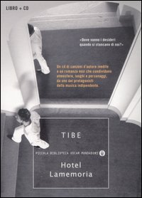 Hotel Lamemoria Con Cd Audio di Tibe - Libro Hotel Lamemoria Con Cd Audio di Tibe - Libro