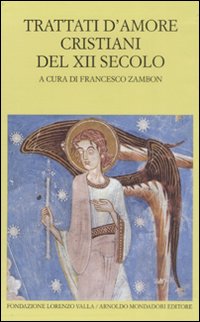 Trattati D`amore Cristiani Del Xii Sec.  di Zambon Francesco (cur.) - libri