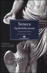 Apokolokyntosis di Seneca L. Anneo - libri Apokolokyntosis di Seneca L. Anneo - libri