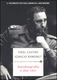 Autobiografia_A_Due_Voci_-Ramonet_Ignacio_Castro_Fidel