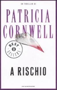 A Rischio  di Cornwell Patricia - libri