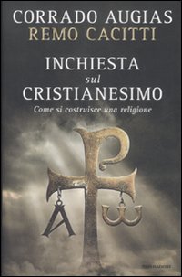Inchiesta_Sul_Cristianesimo_-Augias_Corrado_Cacitti_Remo