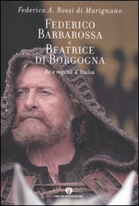 Federico_Barbarossa_E_Beatrice_Di_Borgogna_-Rossi_Di_Marignano_Federico