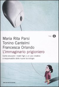 Immaginario Prigioniero (l`)  di Cantelmi Tonino; Parsi M. Rita - libri