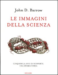 Immagini Della Scienza di Barrow John D. - libri Immagini Della Scienza di Barrow John D. - libri