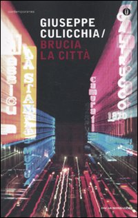 Brucia_La_Citta`_-Culicchia_Giuseppe
