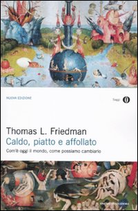 Caldo Piatto E Affollato  di Friedman Thomas L. - libri