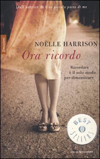 Ora Ricordo  di Harrison Noelle - libri