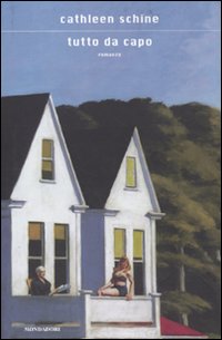Tutto Da Capo  di Schine Cathleen - libri