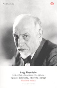 Maschere Nude di Pirandello Luigi - Libro Maschere Nude di Pirandello Luigi - Libro