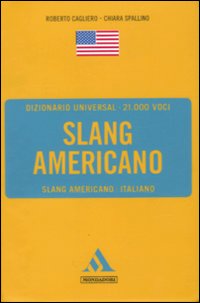 Dizionario Universal Slang Americano  di Aa.vv. - Libro Dizionario Universal Slang Americano  di Aa.vv. - Libro