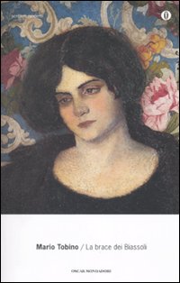 Brace Dei Biassoli di Tobino Mario - Libro Brace Dei Biassoli di Tobino Mario - Libro
