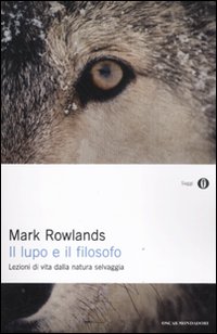 Lupo_E_Il_Filosofo_Lezioni_Di_Vita_Dalla_Natura_Se-Rowlands_Mark