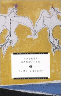 Tutte Le Poesie  di Zanzotto Andrea - Libro