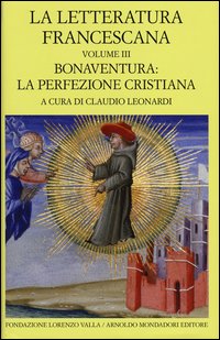 Letteratura_Francescana_Volume_Iii_Bonaventura_La_Perfezione_Cristiana_-Leonardi_Claudio