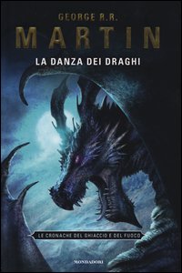 Danza_Dei_Draghi_Le_Cronache_Del_Ghiaccio_E_Del_Fuoco_-Martin_George_R.