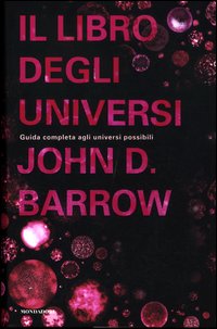 Libro_Degli_Universi_Guida_Completa_Agli_Universi_Possibili_-Barrow_John_D.