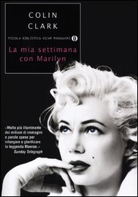 Mia Settimana Con Marilyn  di Clark Colin - libri