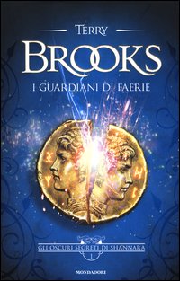 Guardiani Di Faerie Gli Oscuri Segreti Di Shannara  di Brooks Terry - libri