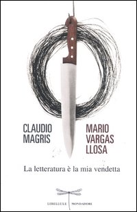 Letteratura_E`_La_Mia_Vendetta_(la)_-Magris_Claudio__Vargas_Llosa_Ma