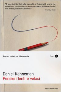 Pensieri_Lenti_E_Veloci_-Kahneman_Daniel