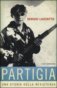 Partigia_Una_Storia_Della_Resistenza_-Luzzatto_Sergio