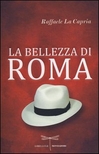 Bellezza_Di_Roma_(la)_-La_Capria_Raffaele